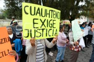 TLAXCALA . MANIFESTACIÓN POBLADORES CUAUHTENCO